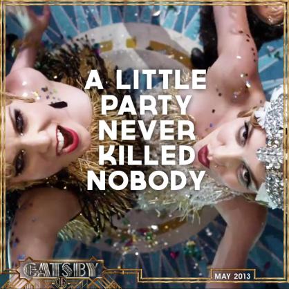 great-gatsby-party-quotes-girls-a-little-party-never-killed-nobody
